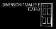 Dimensioni Parallele Teatro