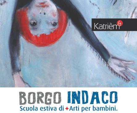 Borgo Indaco | Scuola estiva di + Arti per bambini