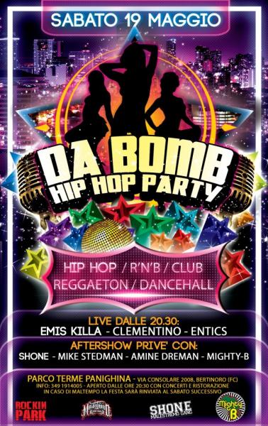 DA BOMB Hip Hop PARTY + live EMIS KILLA - ENTICS - CLEMENTINO @ ParcoTermePanighina