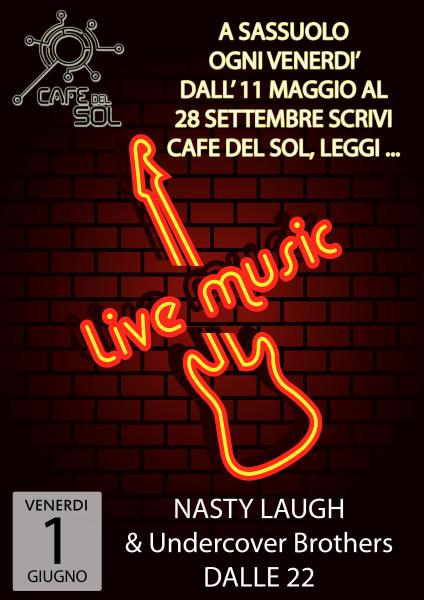 NASTY LAUGH + UNDERCOVER BROTHERS LIVE