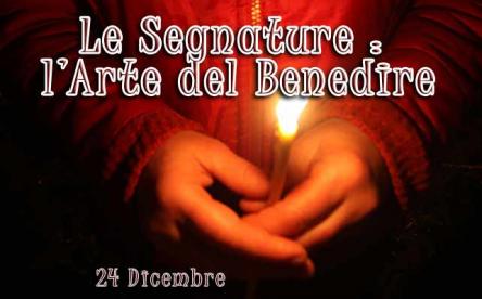 Le Segnature: Arte Del Benedire