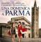 Una domenica a Parma